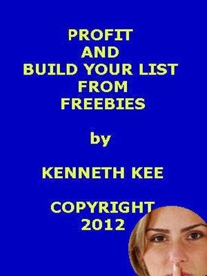 cover image of Profit and Build Your List From Freebies